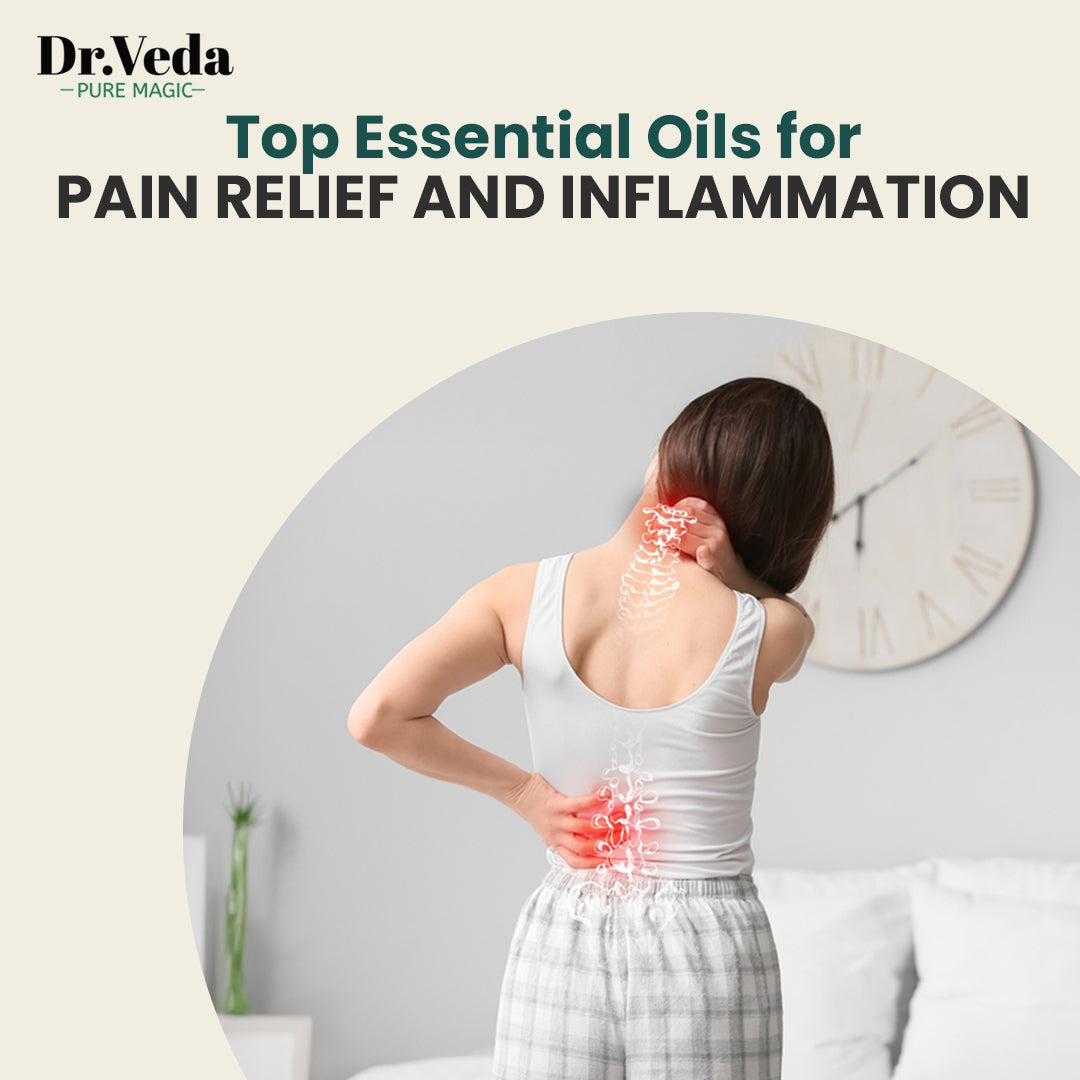 Top Essential Oils for Pain Relief and Inflammation